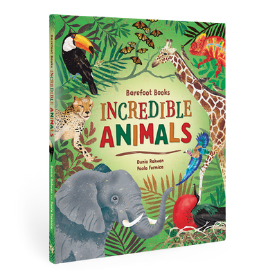 Incredible Animals- Barefoot Books